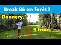 Break 85 dans un golf de fort jouable 