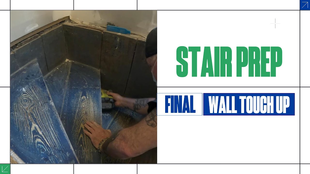 Rehab continues, Stair prep and wall touch up's - Ep 11
