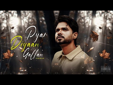 Pyar Diyan Gallan Lyrics