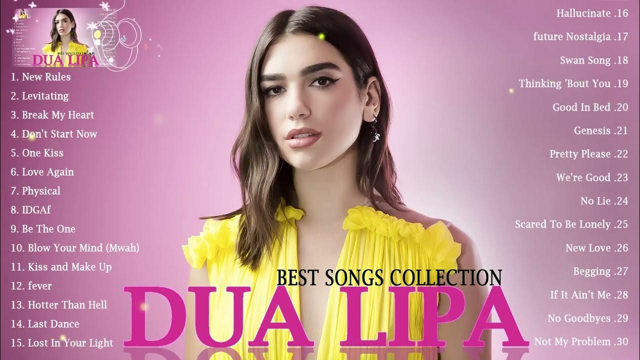 Best Songs Collection 2023 Greatest Hits Songs of All Time Dua Lipa
