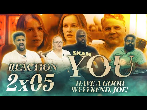You - 2x5 Have a Good Wellkend, Joe! - Group Reaction