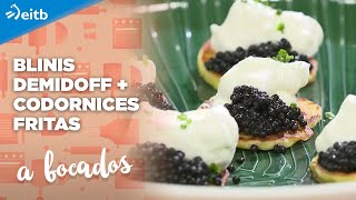 A BOCADOS: Blinis Demidoff + Codornices fritas