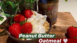 Peanut Butter Oatmeal | Healthy Breakfast | Easiest Oatmeal Recipe