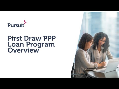 First Draw PPP Loan Program Overview