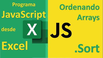 JavaScript desde Excel - Ordenando Arrays - Método Sort