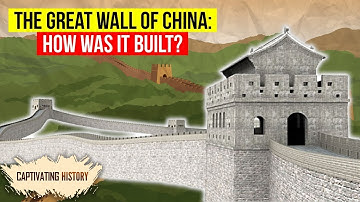 How Was the Great Wall of China Built?