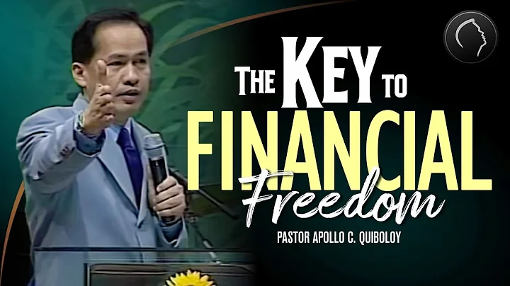ACQ CLASSICS: The Key to Financial Freedom • Pastor Apollo C  Quiboloy