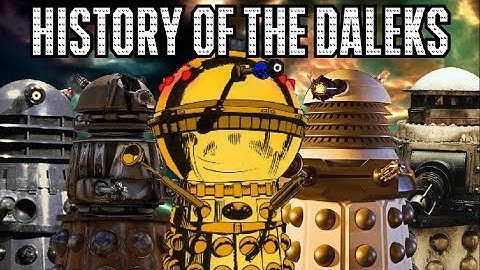 The HISTORY of the Daleks (