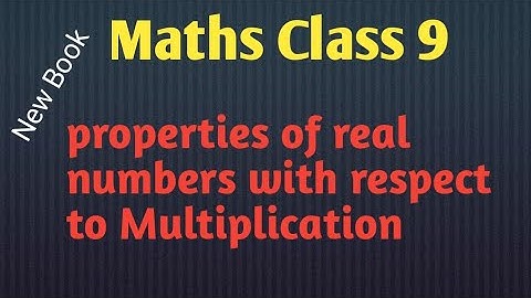 properties of real numbers with respect to multiplication | class 9th | maths with shumaila
