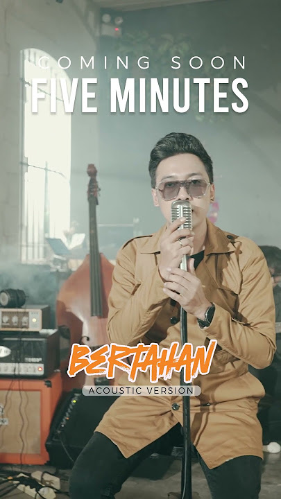 Coming Soon! Bertahan - Five Minutes #fiveminutes #bertahan #acoustic