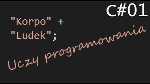 Kurs programowania C# 01 Pogadanka: czym jest programowanie?