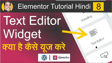 How to Use Text Editor Widget In WordPress In Elementor | Elementor Tutorial Beginners HIndi 8