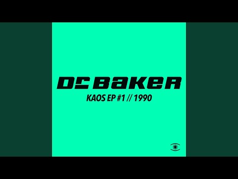 Dr. Baker — Kaos (Extended Boots Mix)