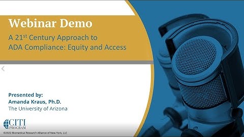 CITI Program Webinar Demo -  A 21st Century Approach to ADA Compliance
