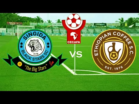 LIVE SINGIDA BLACK STARS VS ETHIOPIAN COFEE SC MCHEZO WA KOMBE LA CECAFA KAGAME CUP 2025