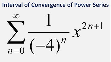 Interval of Convergence of Power Series: Sum x^(2n+1)/(-4)^n , n =0 to infinity