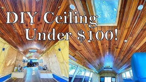 Putting up walls and finishing our ceiling // Skoolie conversion: DIY ceiling