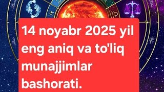 ? 14 Noyabr Munajjimlar Bashorati 2025 | Bugun Burjingizni Nimalar Kutmoqda? ?