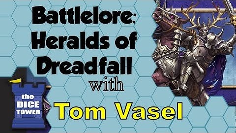 Battlelore: Heralds of Dreadfall Review - with Tom Vasel