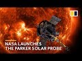 NASA launches space probe to the sun