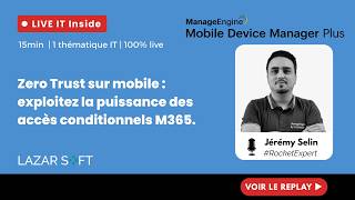 Zero Trust sur mobile - Exploitez la puissance des accès conditionnels M365 de MDM Plus screenshot 4