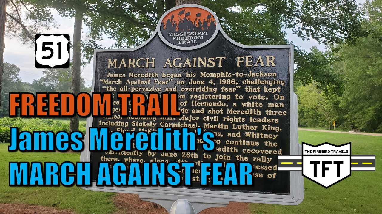 Mississippi Freedom Trail: James Meredith's March Against Fear