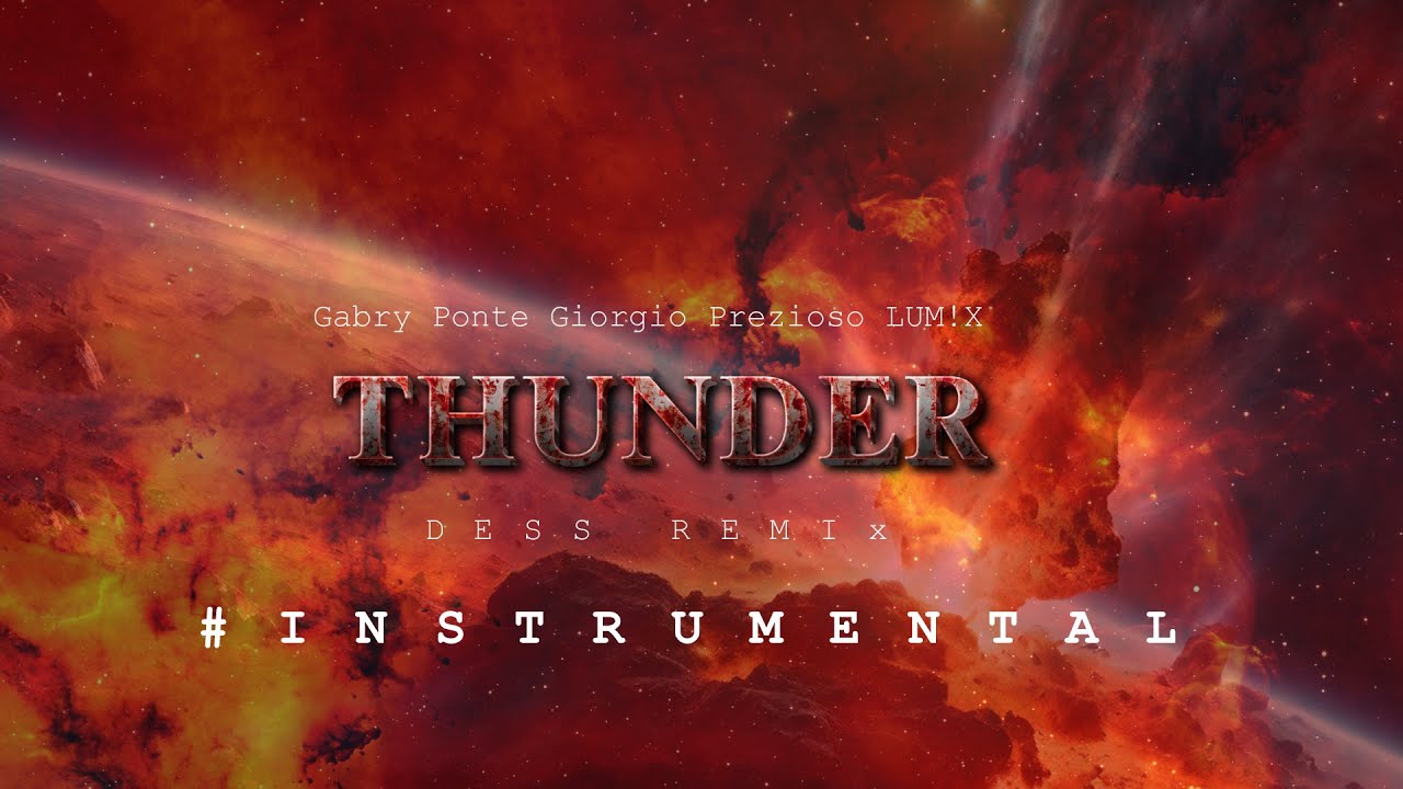 Gabry Ponte, LUM!X, Prezioso - Thunder(Dess Remix) - Instrumental