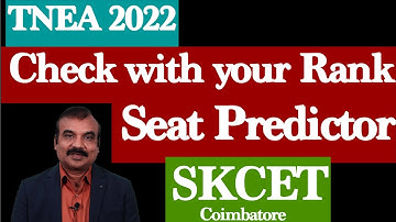 Seat Predictor SKCET Coimbatore | Check with your Rank | TNEA 2022  | Mentor Ramesh Prabha