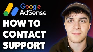 How to Contact Google Adsense Support (Full 2025 Guide)