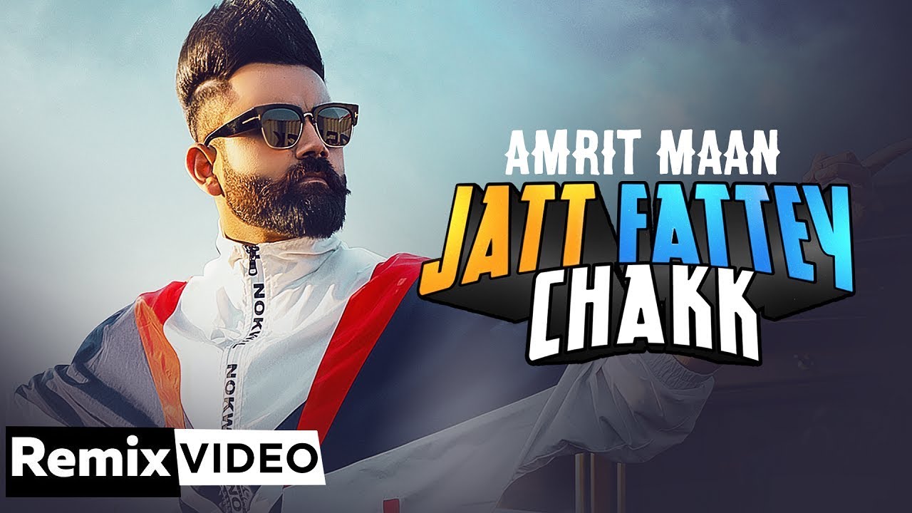 Jatt Fattey Chakk (Remix) | Amrit Maan | Desi Crew | DJ Laddi MSN | Latest Punjabi Songs 2019