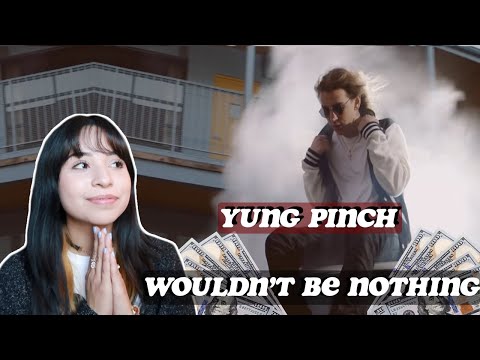 yung-pinch-–-wouldn’t-be-nothing-|-reaction