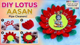 How to make Lotus Asan from Pipe Cleaner | Janmashtami | Festival Decor ideas | Krishna Asan