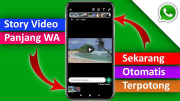 Cara Membuat Status Video Panjang di Whatsapp Tanpa Potong Manual