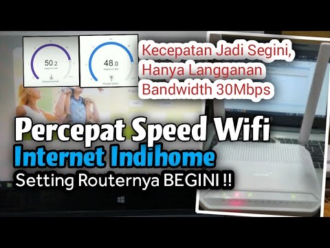 CARA MAKSIMALKAN SPEED WIFI INDIHOME ROUTER FIBERHOME GPON HG6145F ...