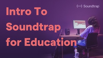 What is Soundtrap for Education?