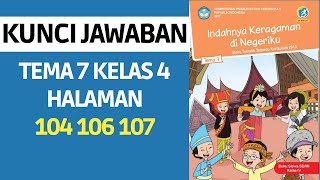 Kunci Jawaban Tema 7 Kelas 4 Halaman 104 106 107
