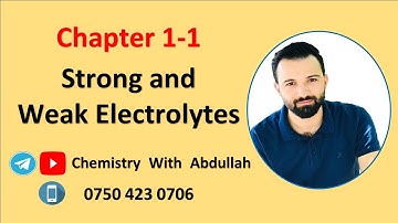 Chapter 1-1 Strong Electrolyte and Weak electrolyte