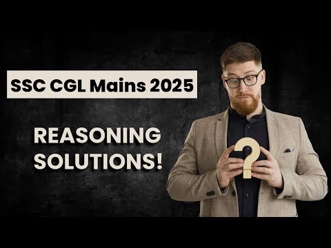 SSC CGL Tier 2 Reasoning 2025 | Complete Solutions, Short Tricks & Exam ...