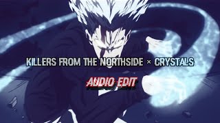 Killers from the Northside × Crystals - Audio Edit [Phonk version] Kordhell, Isolate.exe