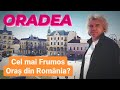 ORASUL unde se TRAIESTE ca-n AFARA! Este ORADEA cel mai FRUMOS din Romania?