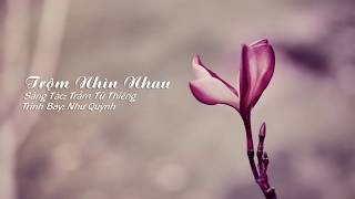 Như Quỳnh - Trộm Nhìn Nhau