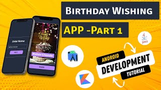 Make a Simple Birthday Wishing App in Android Studio | Part 1 | Android Development Tutorial 2022 screenshot 2