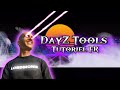 TUTO DayZ Tools - Installation + Utilisation + Bonus et Astuce