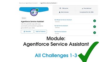 Trailhead Module: Agentforce Service Assistant (All Challenges 1-3)