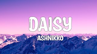 Ashnikko - Daisy Lyrics