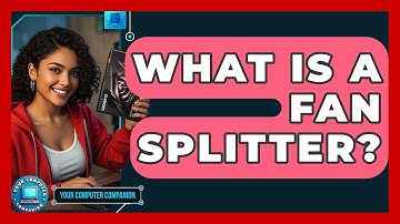 What Is A Fan Splitter? - Your Computer Companion