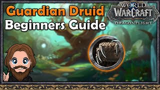 Beginner's Guide to Dragonflight Guardian Druid Beginner's Guide to Dragonflight Guardian Druid