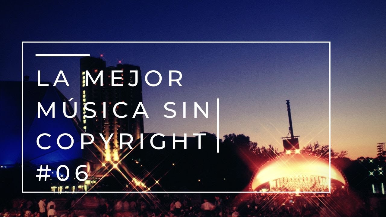 Musica Relajante Sin Derechos De Autor