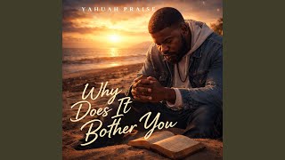 Why Does It Bother You special Version