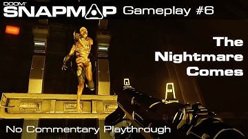 DOOM SnapMap - The Nightmare Comes